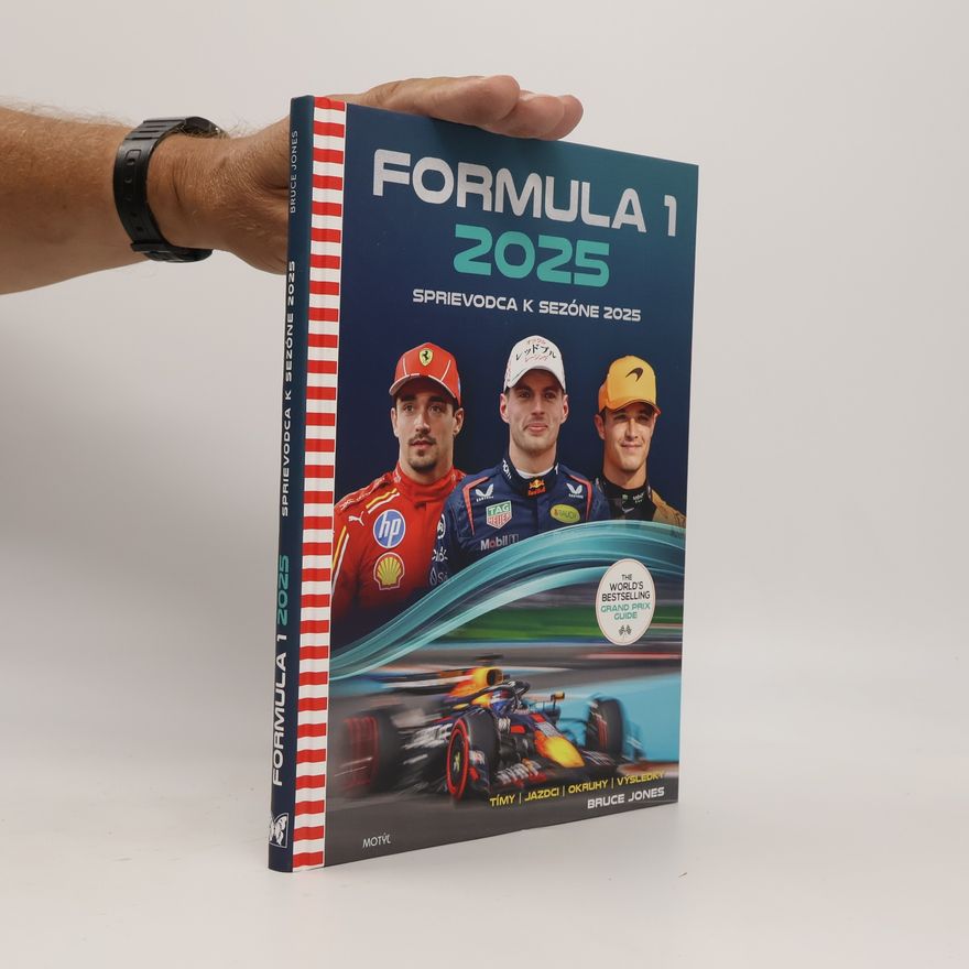 Bruce Jones Formula 1. Sprievodca k sezóne 2025