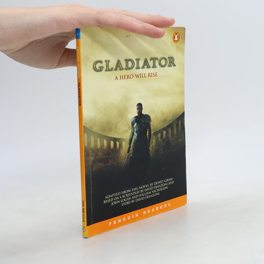 Dewey Gram Gladiator: A Hero will rise