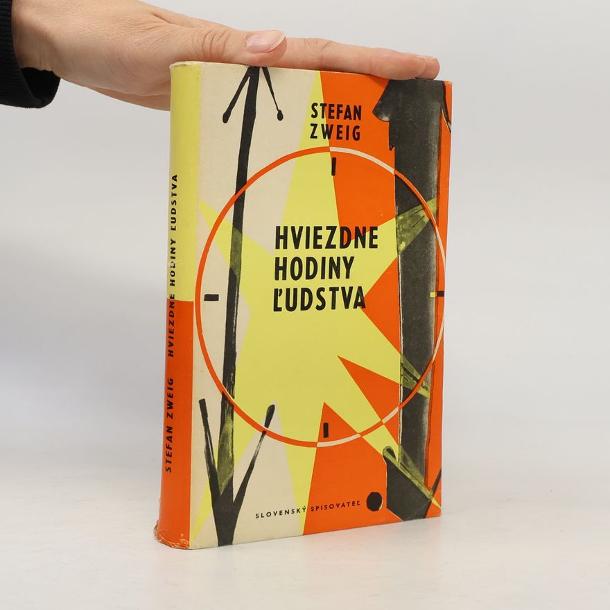 Stefan Zweig Hviezdne hodiny ľudstva