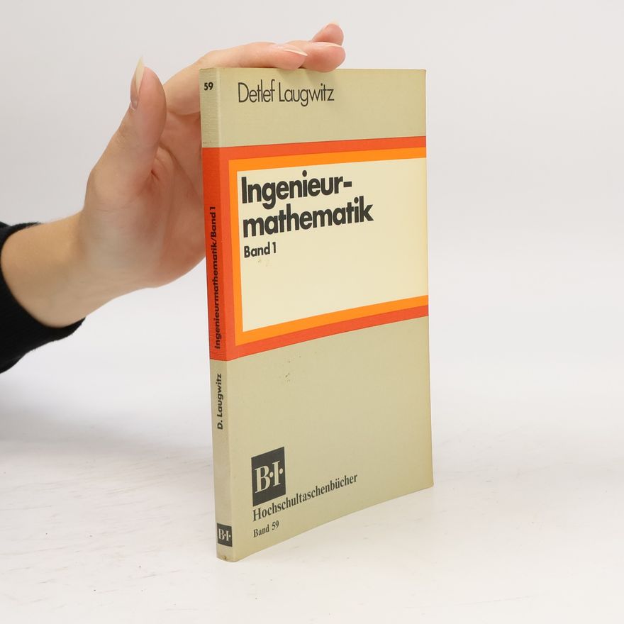 Detlef Laugwitz Hochschultaschenbücher - 1: Ingenieurmathematik