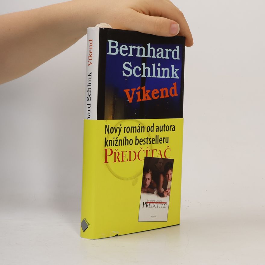 Bernhard Schlink Víkend (originální balení)