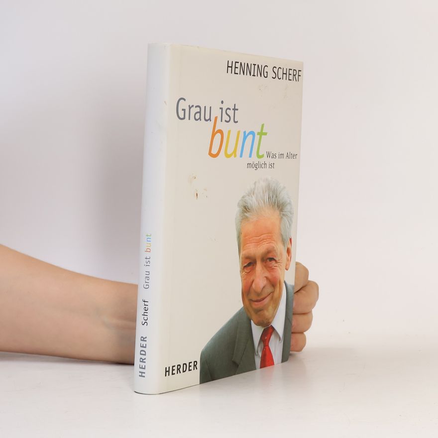 Henning Scherf Grau ist bunt