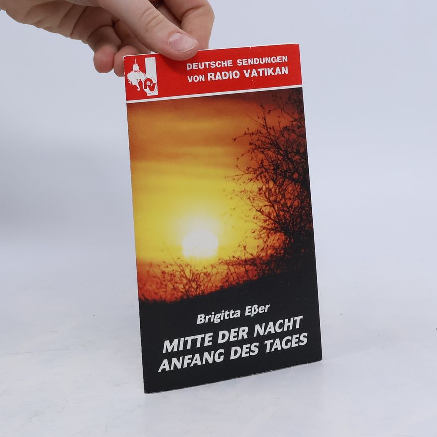Brigitta Eßer Deutsche Sendungen von Radio Vatikan: Mitte der Nacht, Anfang des Tages