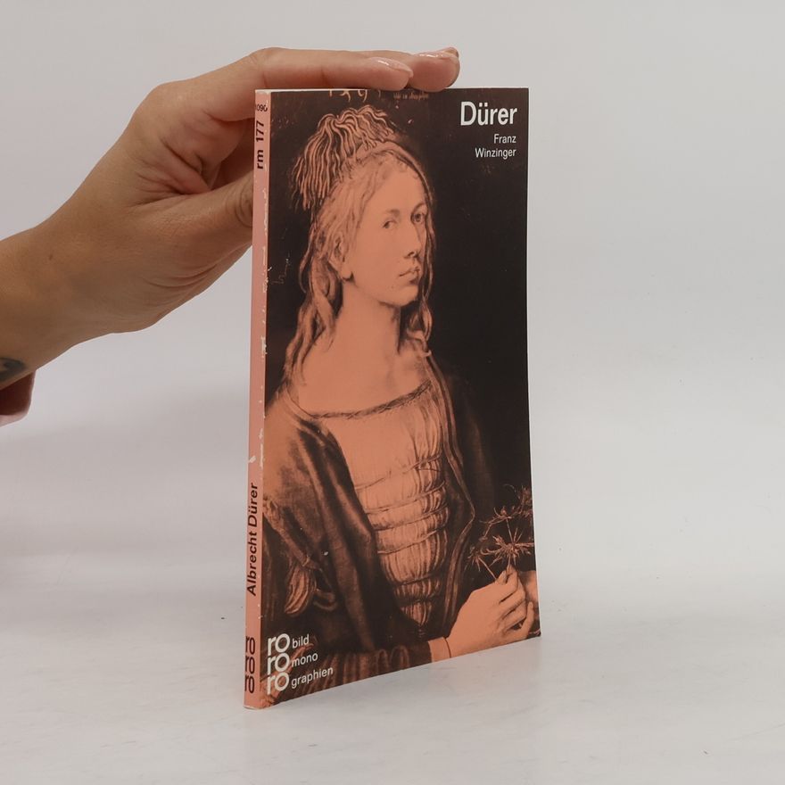 Franz Winzinger Albrecht Dürer in Selbstzeugnissen und Bilddokumenten
