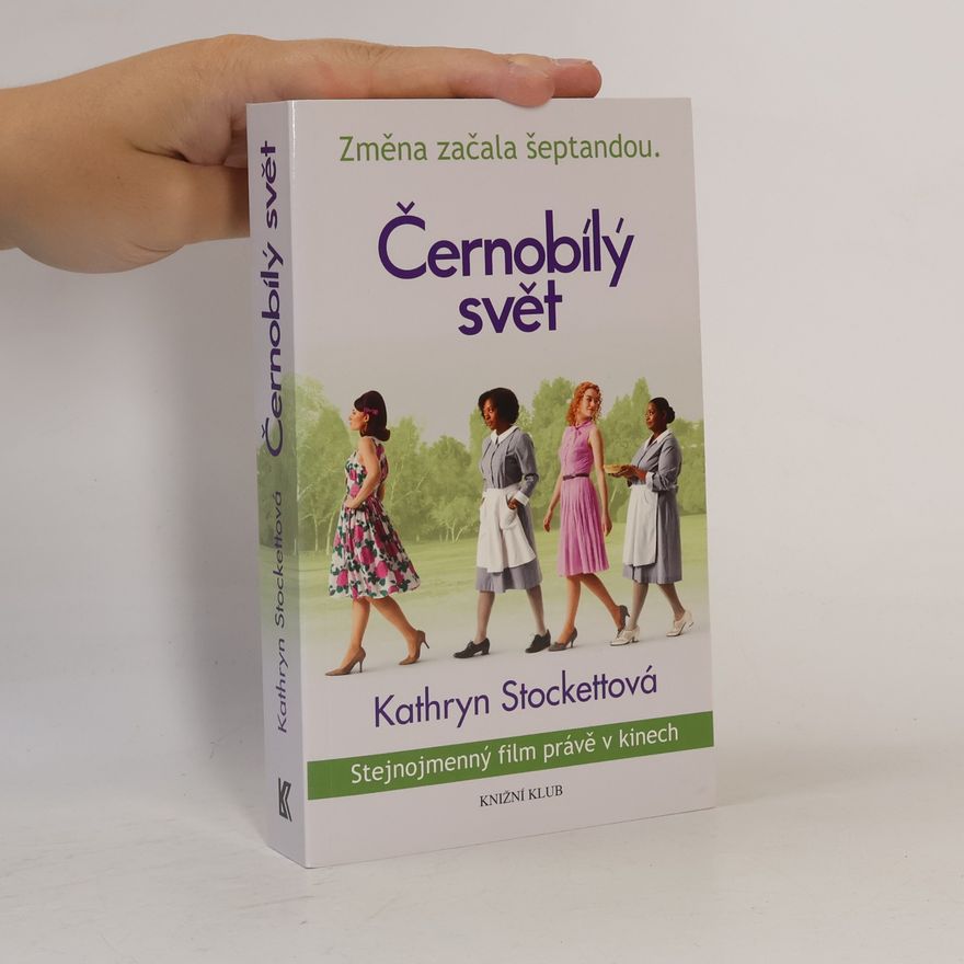 Kathryn Stockett Černobílý svět