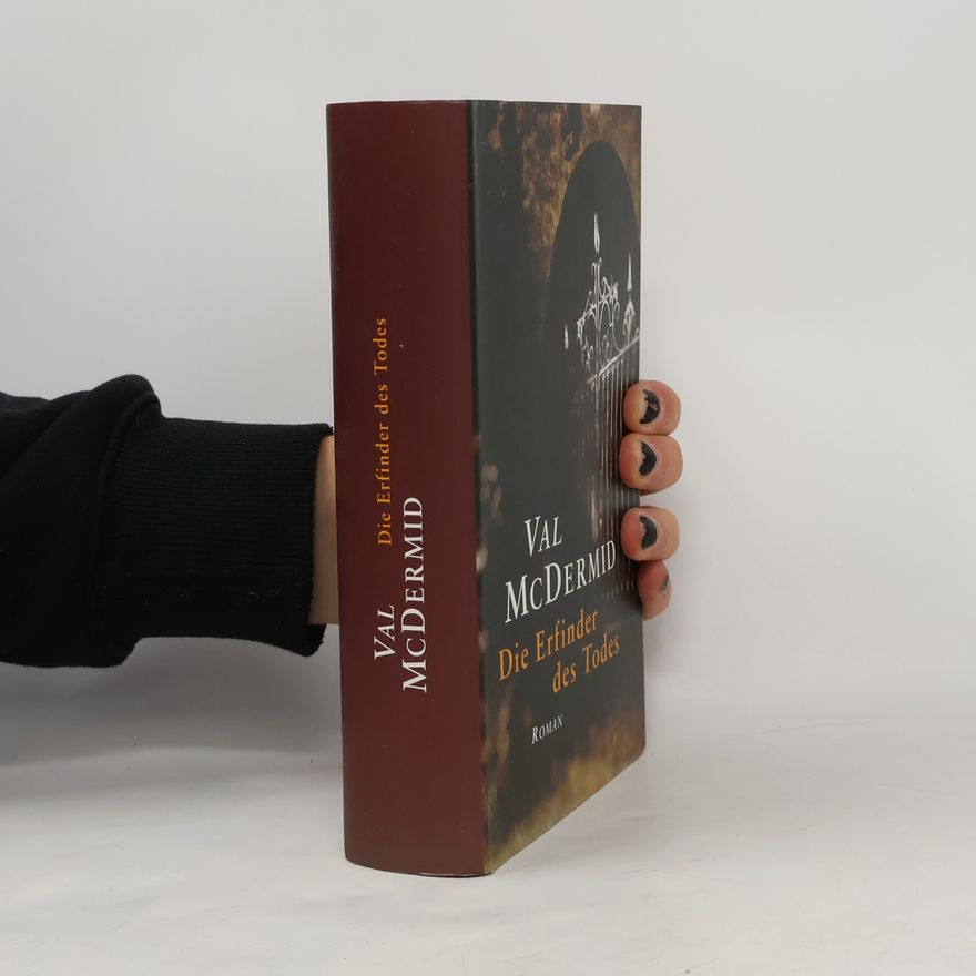 Val McDermid Die Erfinder des Todes