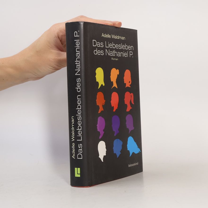 Adelle Waldman Das Liebesleben des Nathaniel P.