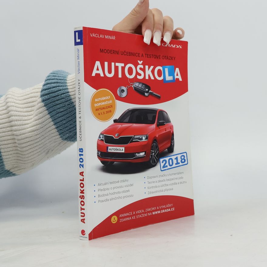 Václav Minář Autoškola: moderní učebnice a testové otázky 2018