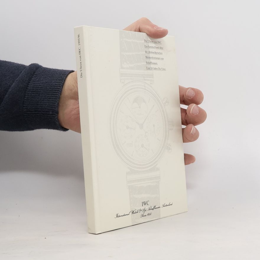 Autorenkollektiv Die Uhren von IWC 1995/96