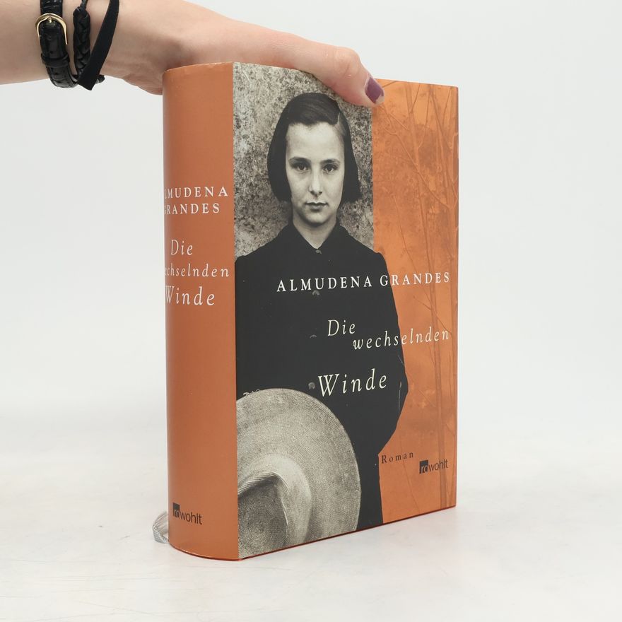Almudena Grandes Die wechselnden Winde