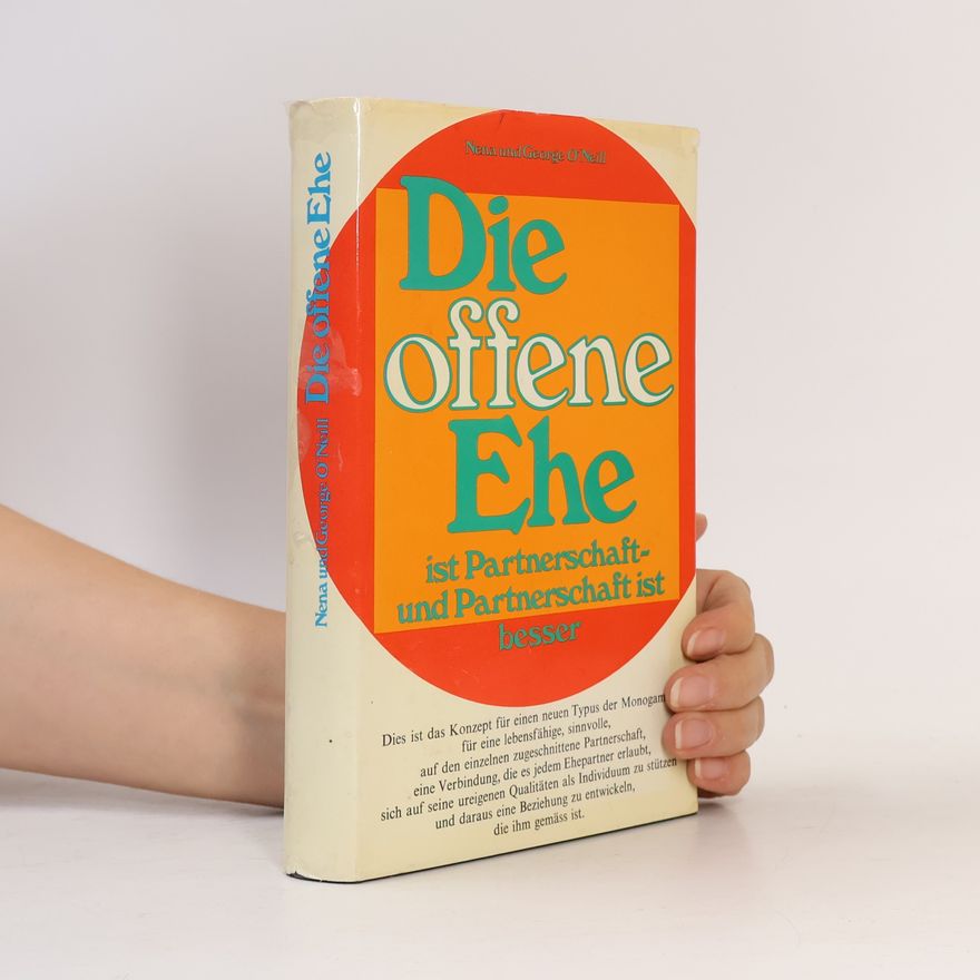 Nena O. Neill Die offene Ehe
