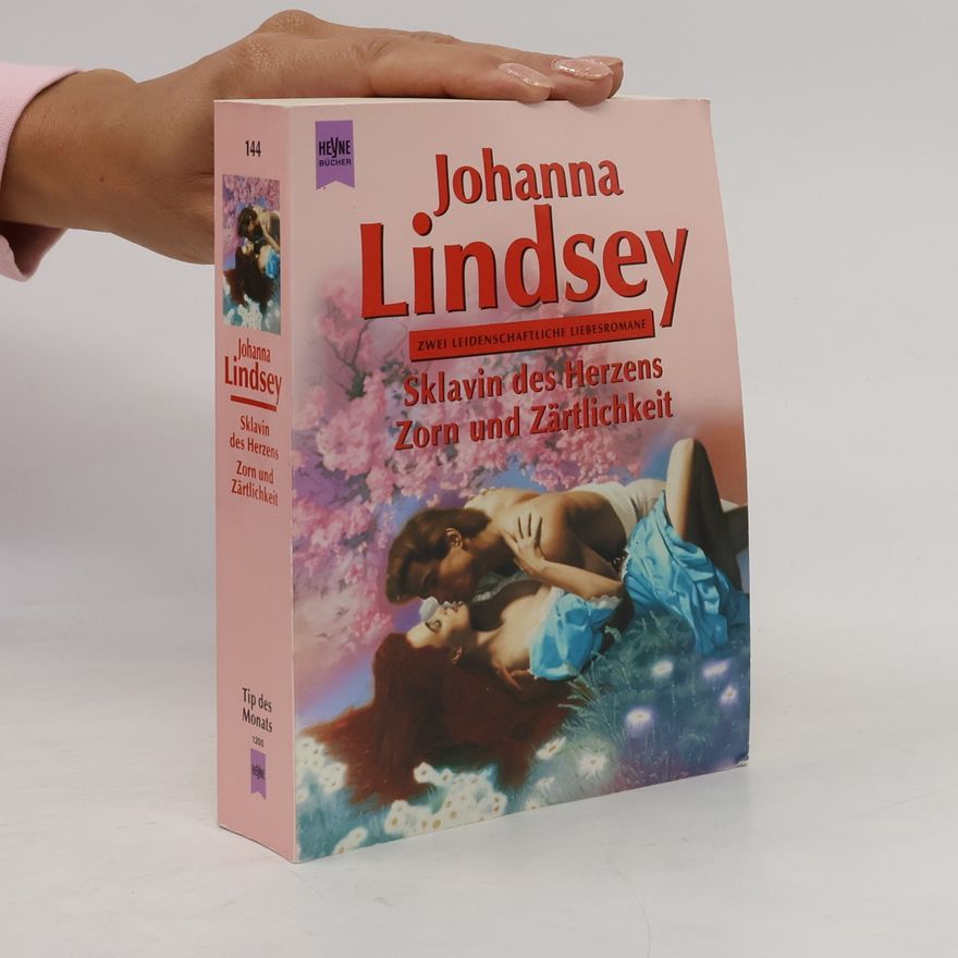 Johanna Lindsey Sklavin des Herzens; Zorn und Zärtlichkeit