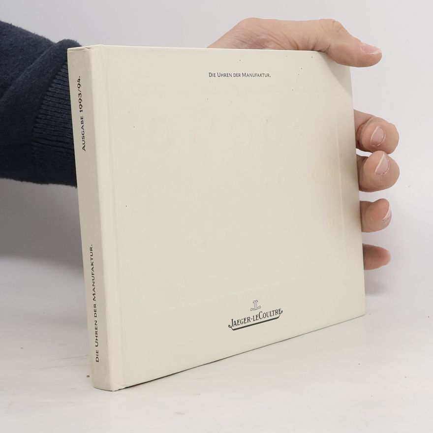Autorenkollektiv Die Uhren der Manufaktur. Ausgabe 1993/94