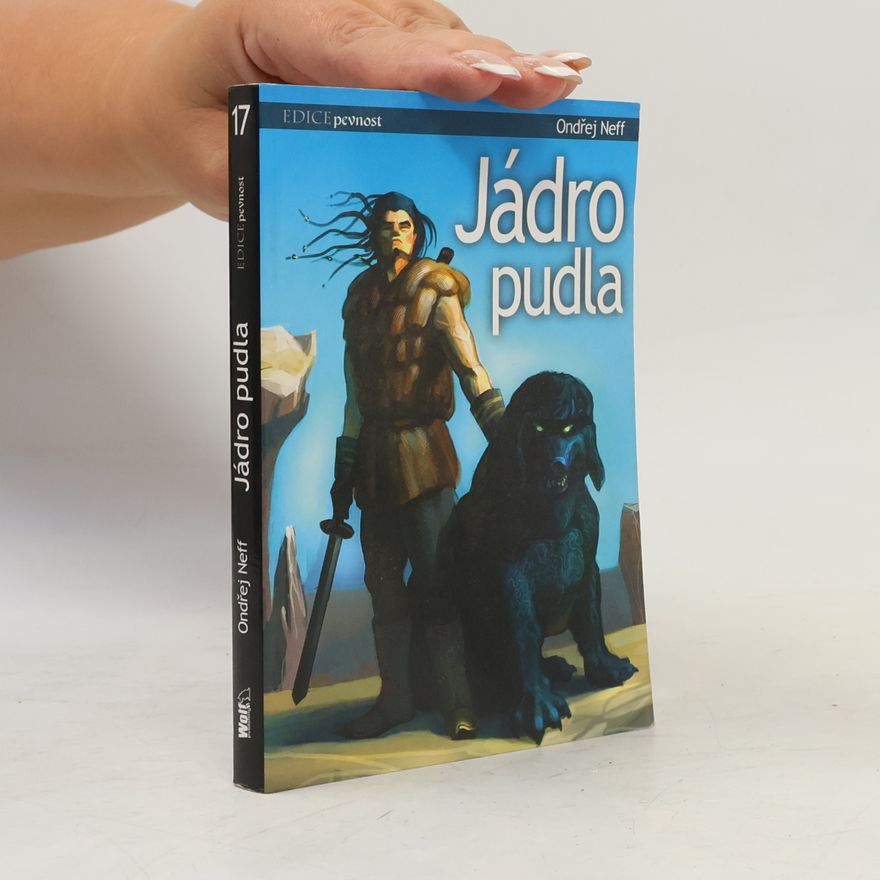 Ondřej Neff Jádro pudla. Pán modrého meče 1.