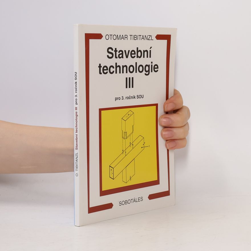 Otomar Tibitanzl Stavební technologie III. pro SOU