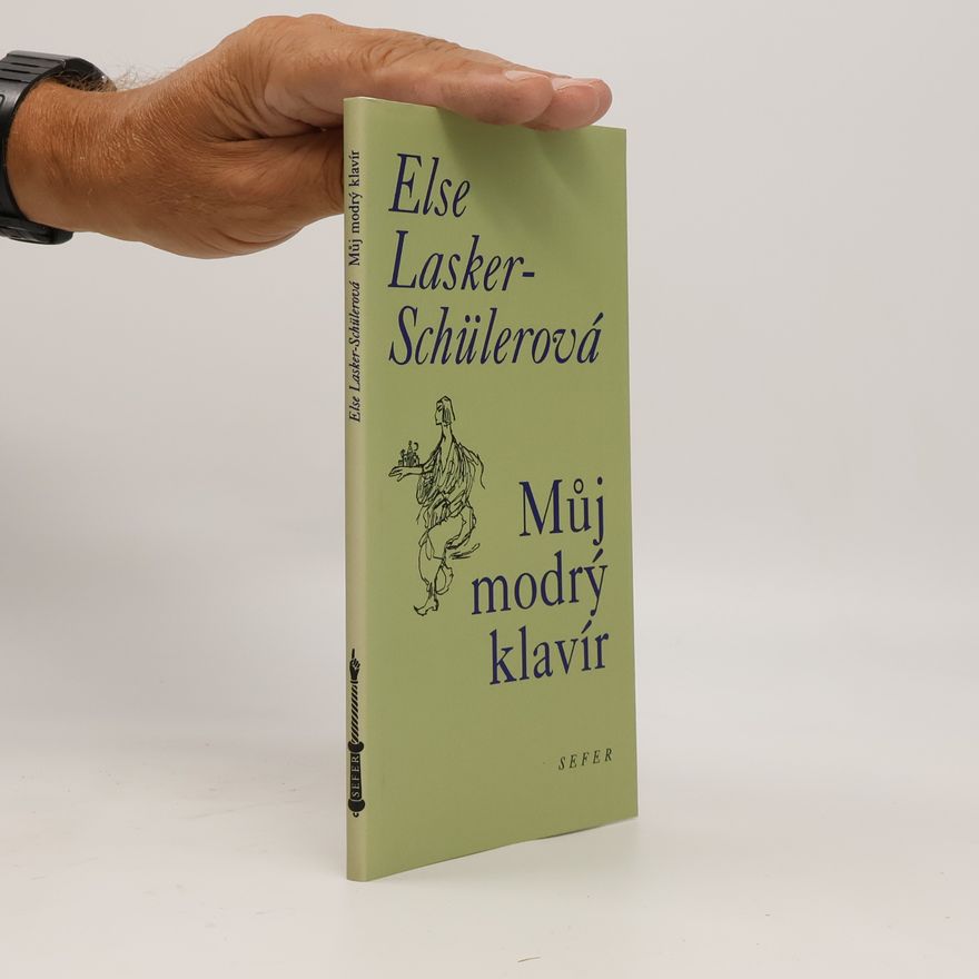 Else Lasker-Schüler Můj modrý klavír