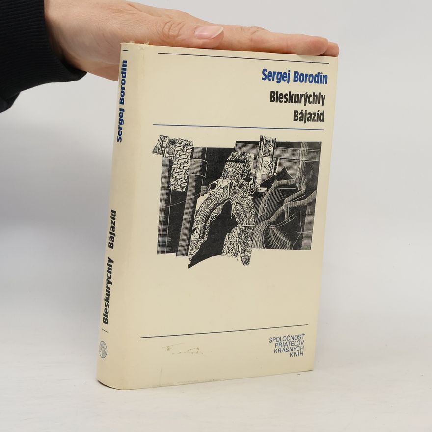 Sergej Petrovič Borodin Bleskurýchly Bájazíd