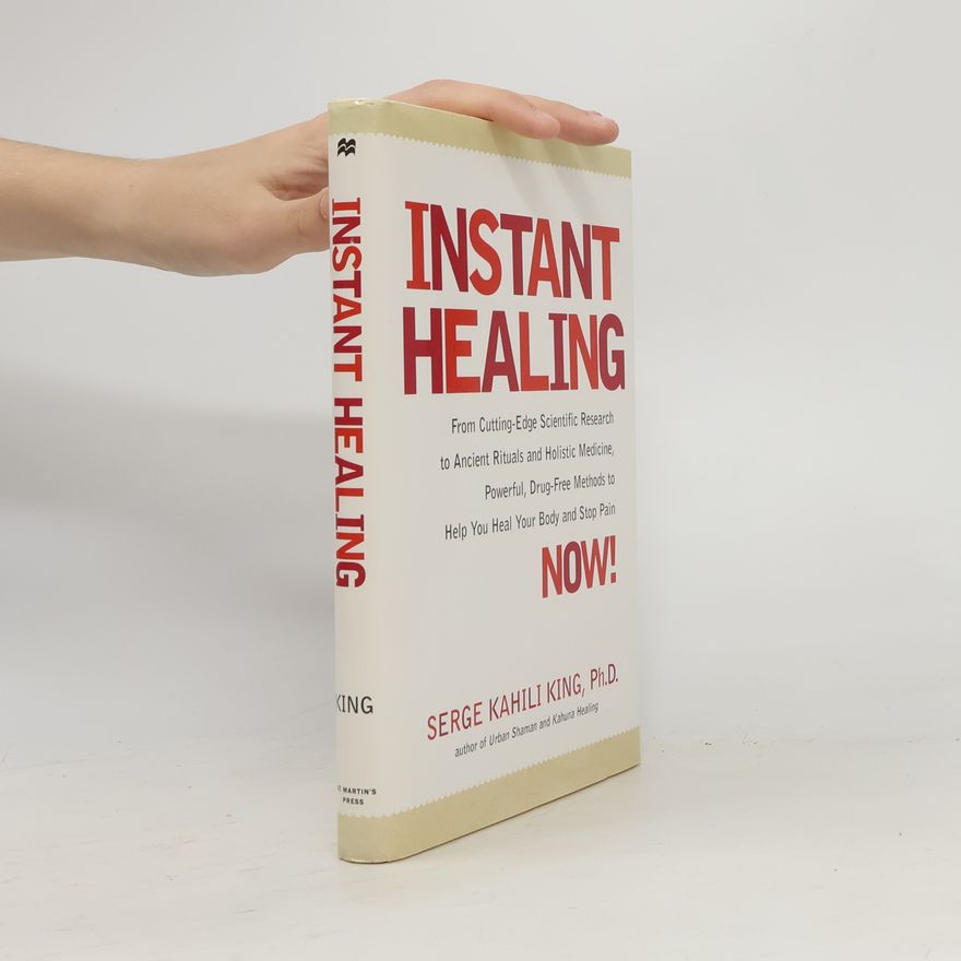 Serge King Instant Healing