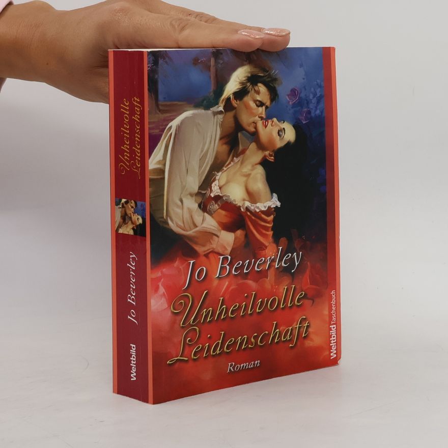 Jo Beverley Unheilvolle Leidenschaft