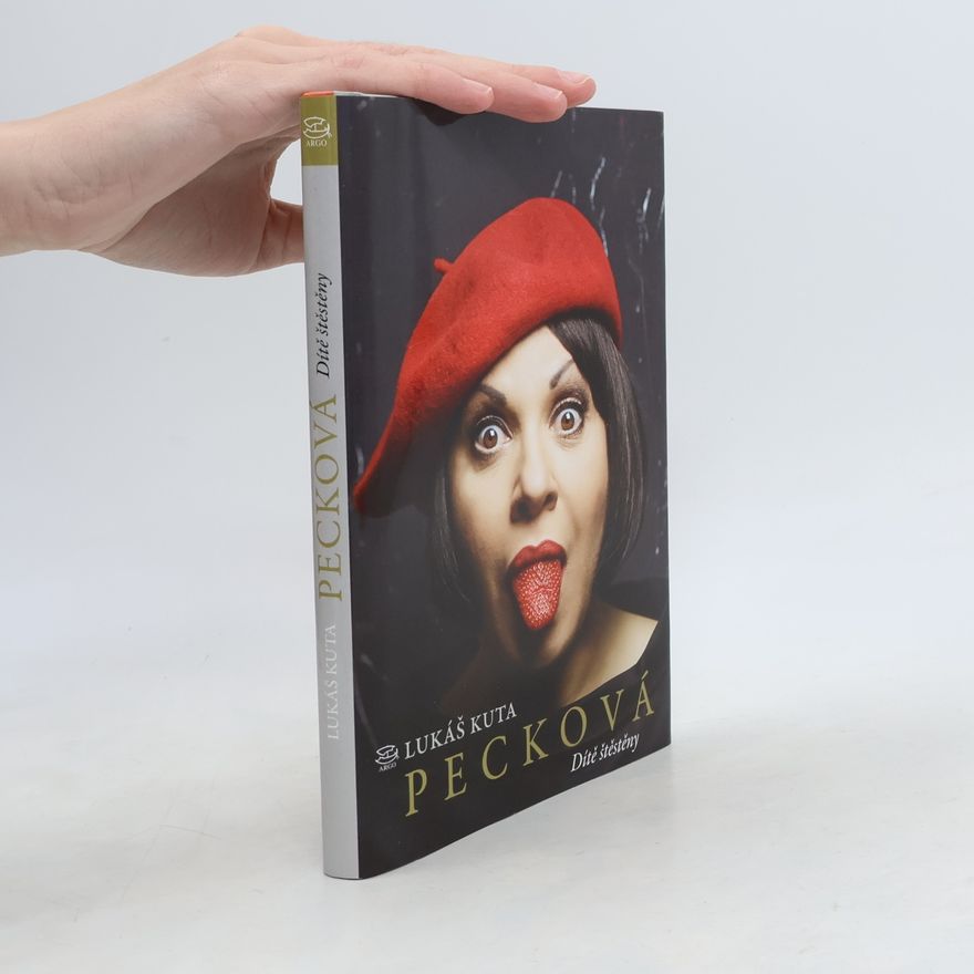 Dagmar Pecková Pecková : dítě štěstěny