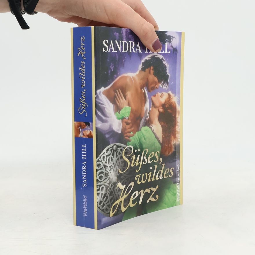 Sandra Hill Süßes, wildes Herz