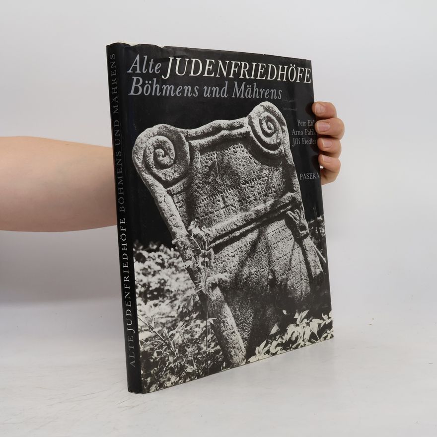 Arno Pařík Alte Judenfriedhöfe Böhmens und Mährens