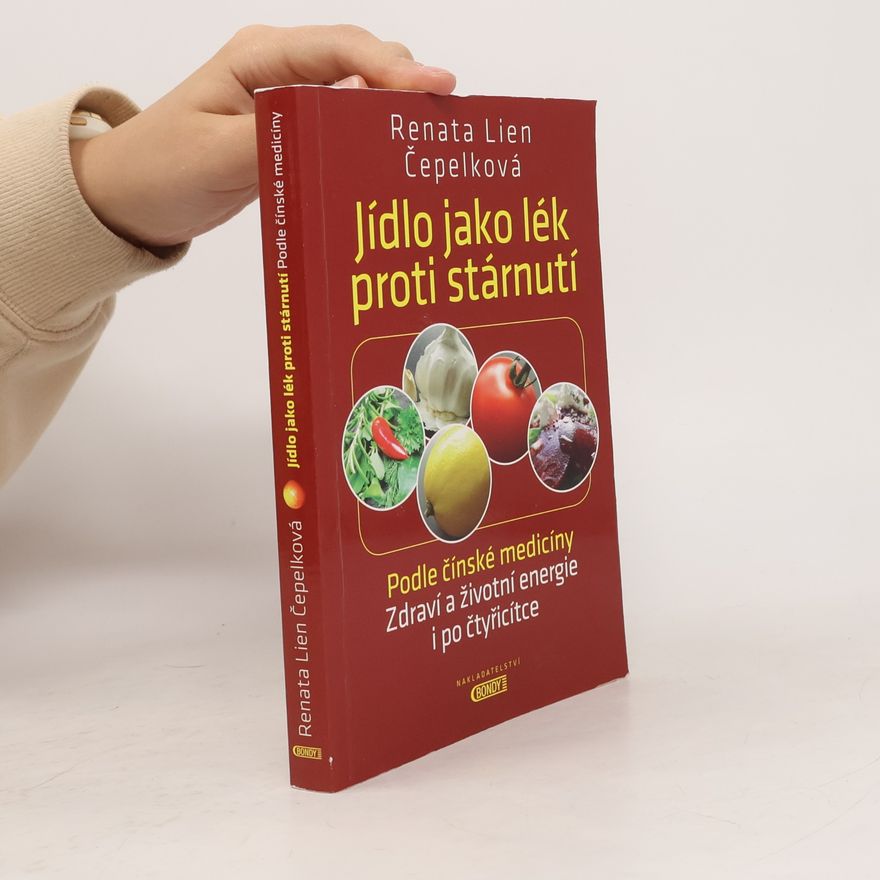 Renata Lien Čepelková Jídlo jako lék proti stárnutí