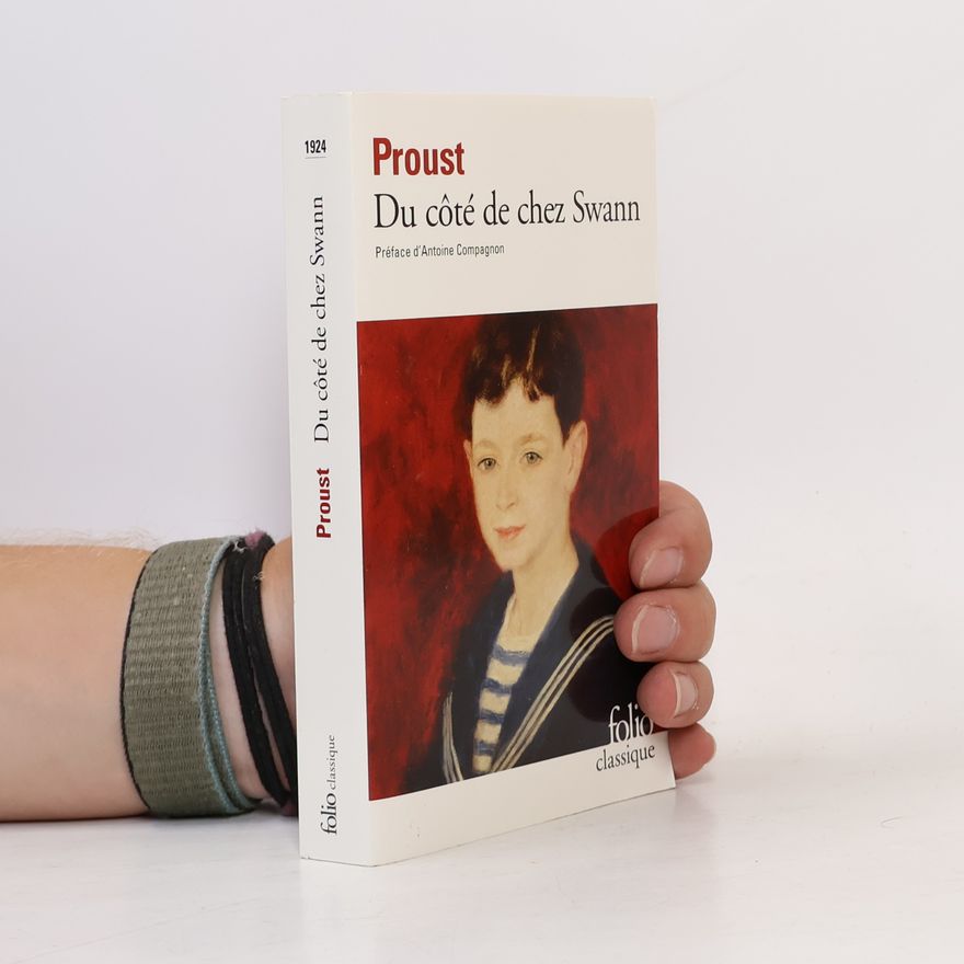Marcel Proust Du côté de chez Swann