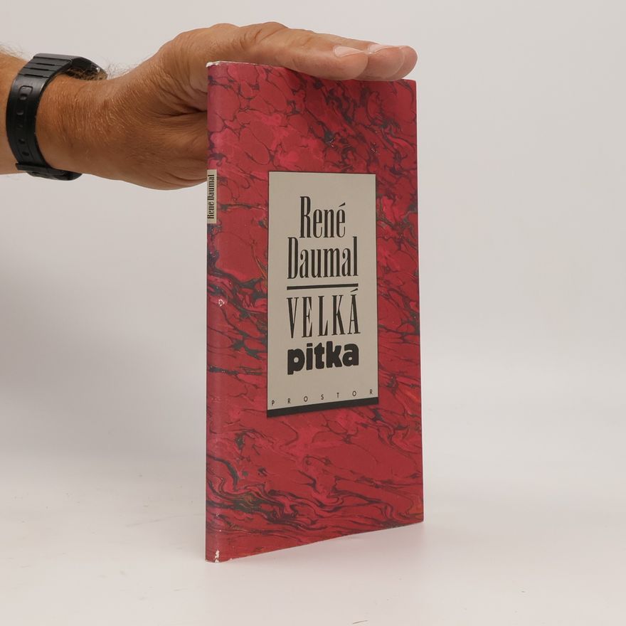 René Daumal Velká pitka