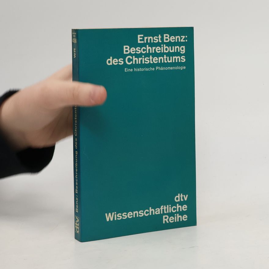 Ernst Benz Beschreibung des Christentums