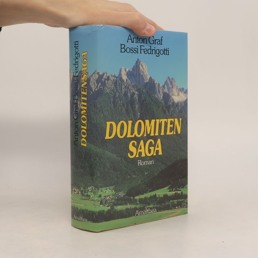 Antonio Bossi Fedrigotti Dolomitensaga