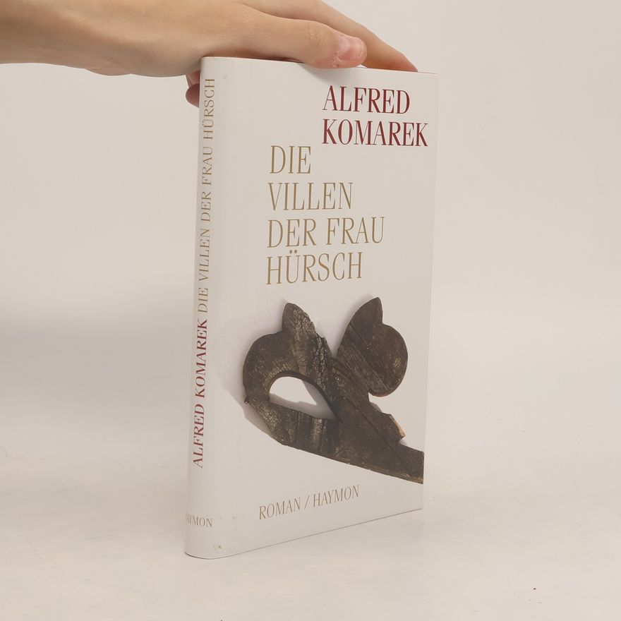 Alfred Komarek Die Villen der Frau Hürsch