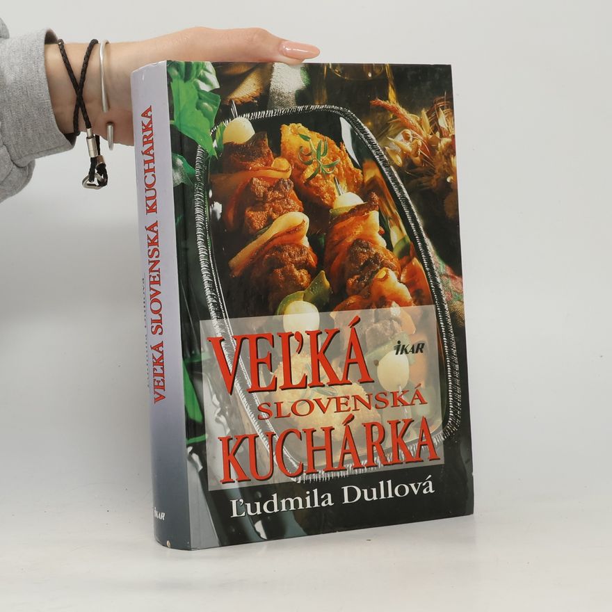 Ľudmila Dullová-Horecká Veľká slovenská kuchárka