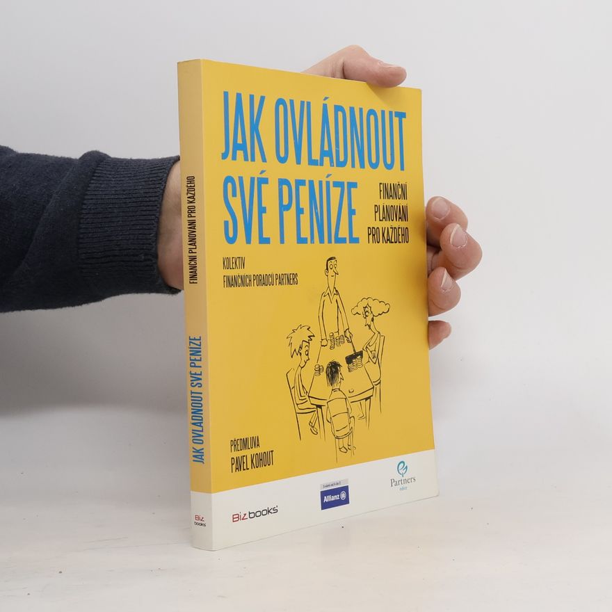 Pavel Kohout Jak ovládnout své peníze