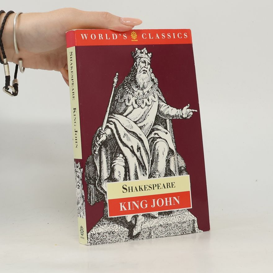 William Shakespeare Life and Death of King John