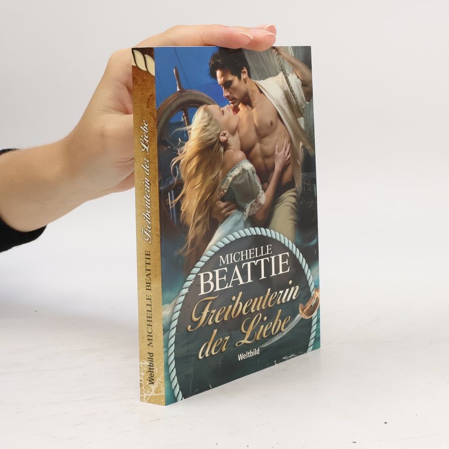 Michelle Beattie Freibeuterin der Liebe