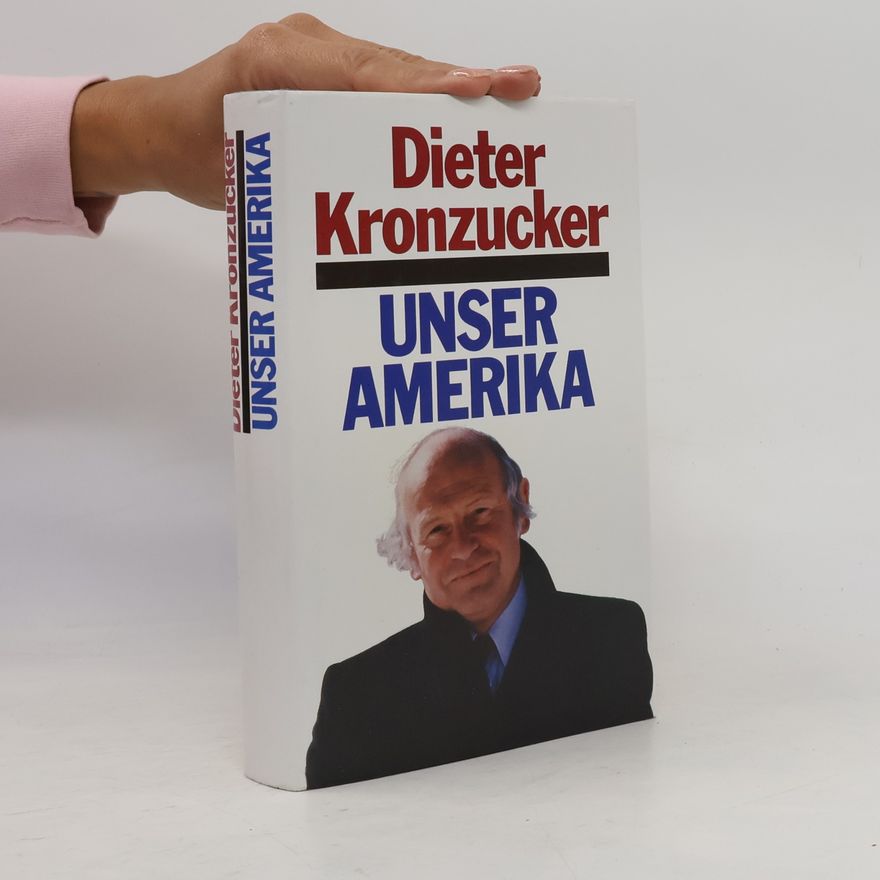 Dieter Kronzucker Unser Amerika