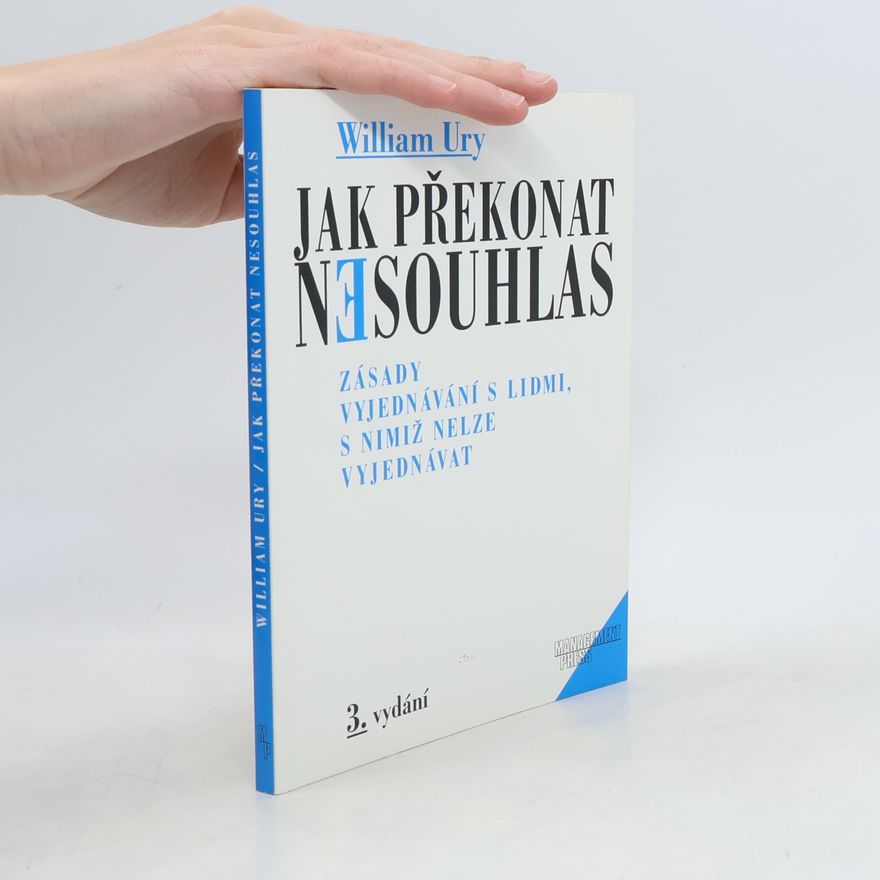 William Ury Jak překonat nesouhlas