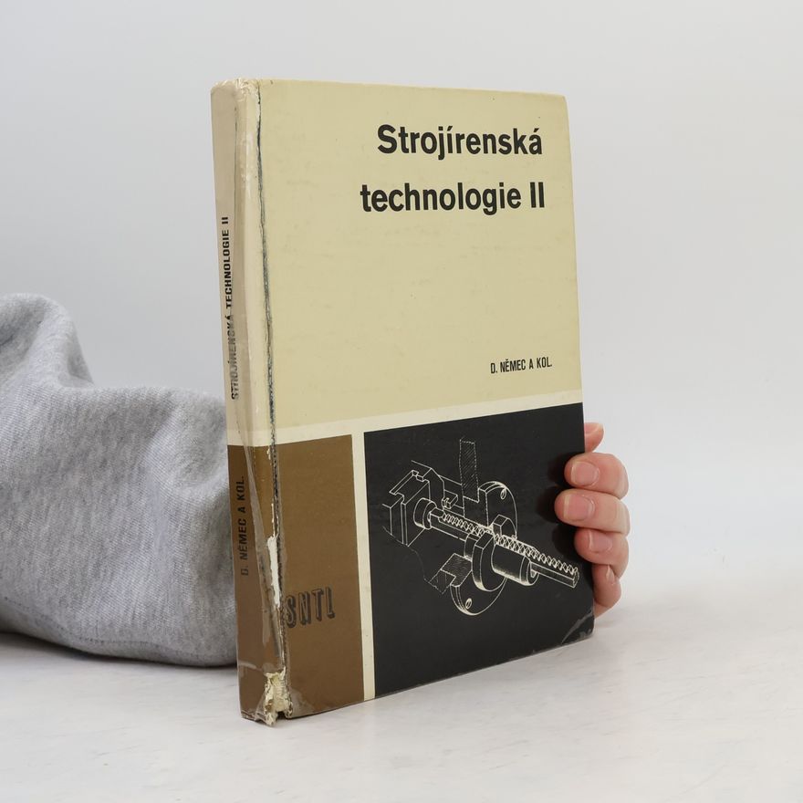 Dobroslav Němec Strojírenská technologie II