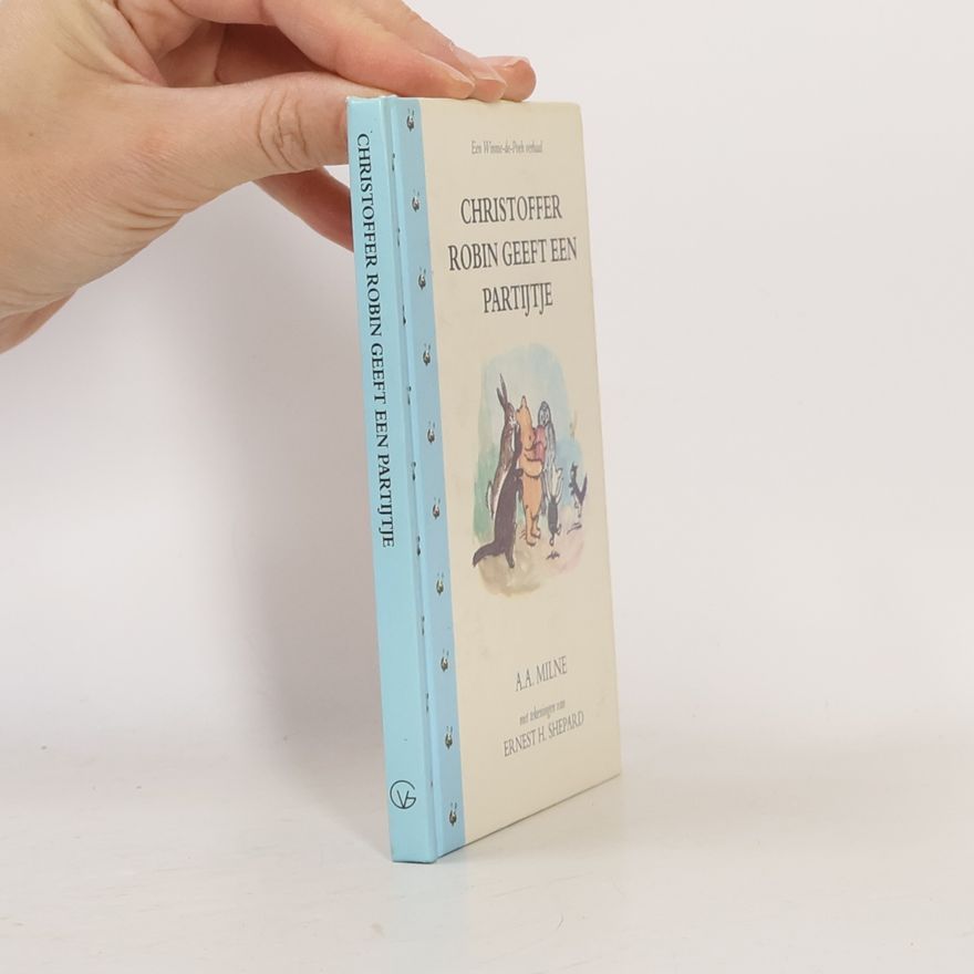 A.A. Milne Christoffer Robin geeft een partijtje