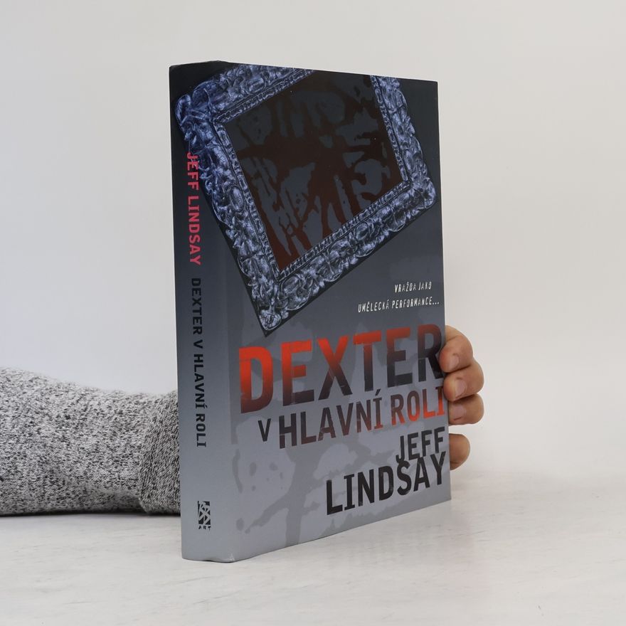 Jeff Lindsay Dexter v hlavní roli