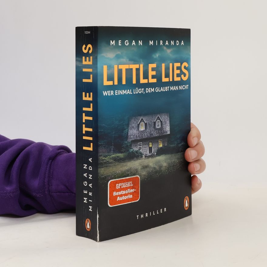 Megan Miranda LITTLE LIES – Wer einmal lügt, dem glaubt man nicht