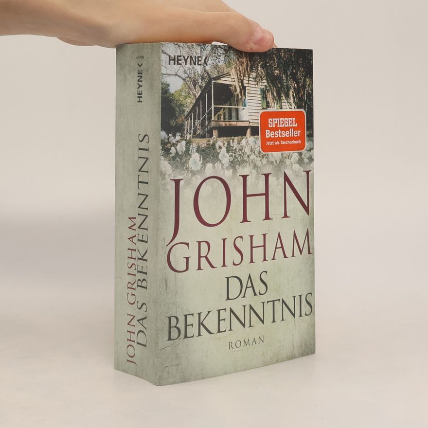 John Grisham Das Bekenntnis