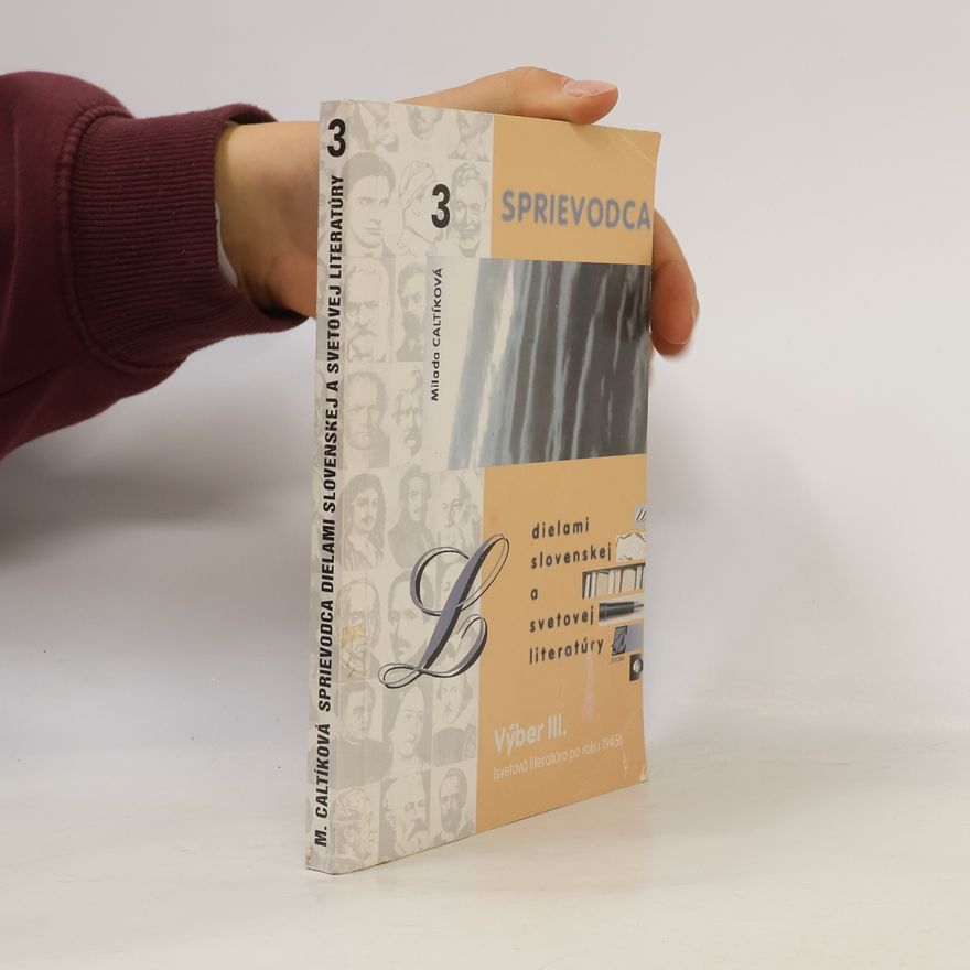 Milada Caltíková Sprievodca dielami slovenskej a svetovej literatúry (výber D)