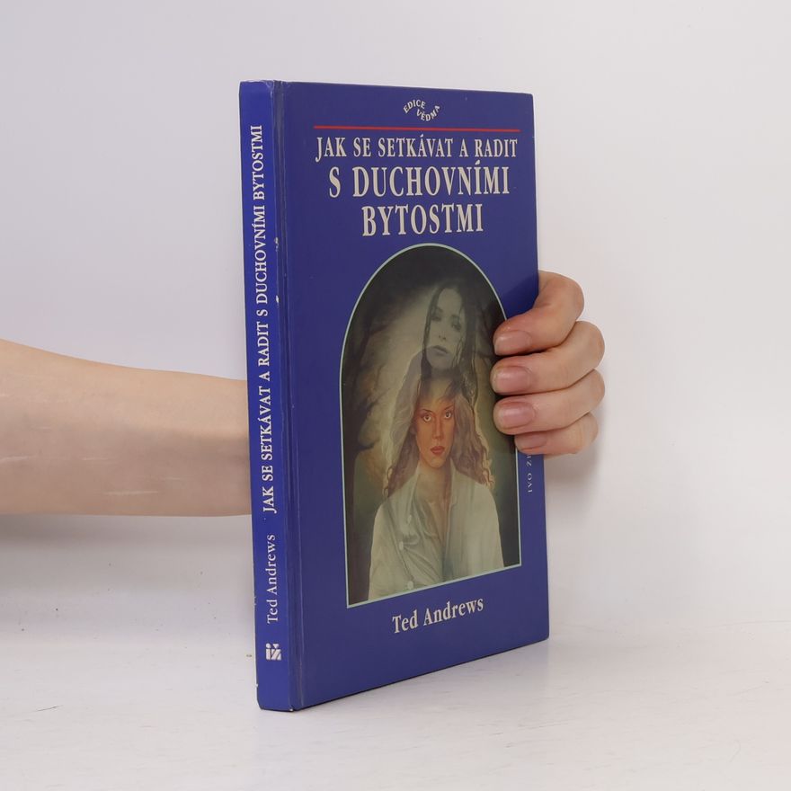 Helena Bönischová Jak se setkávat a radit s duchovními bytostmi