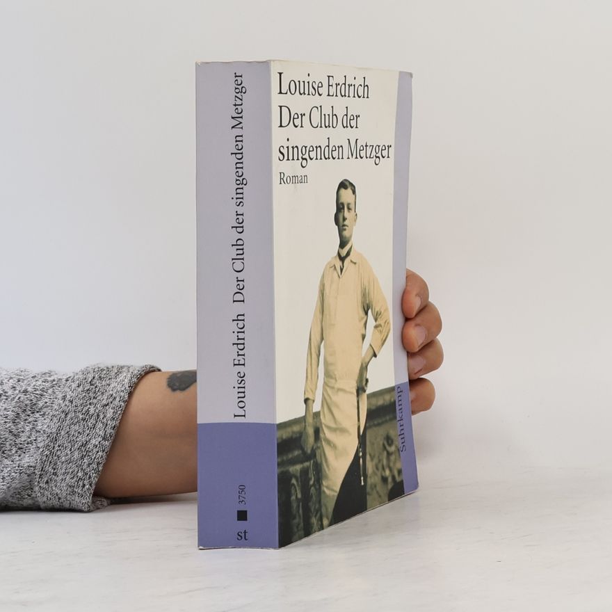 Louise Erdrich Der Club der singenden Metzger