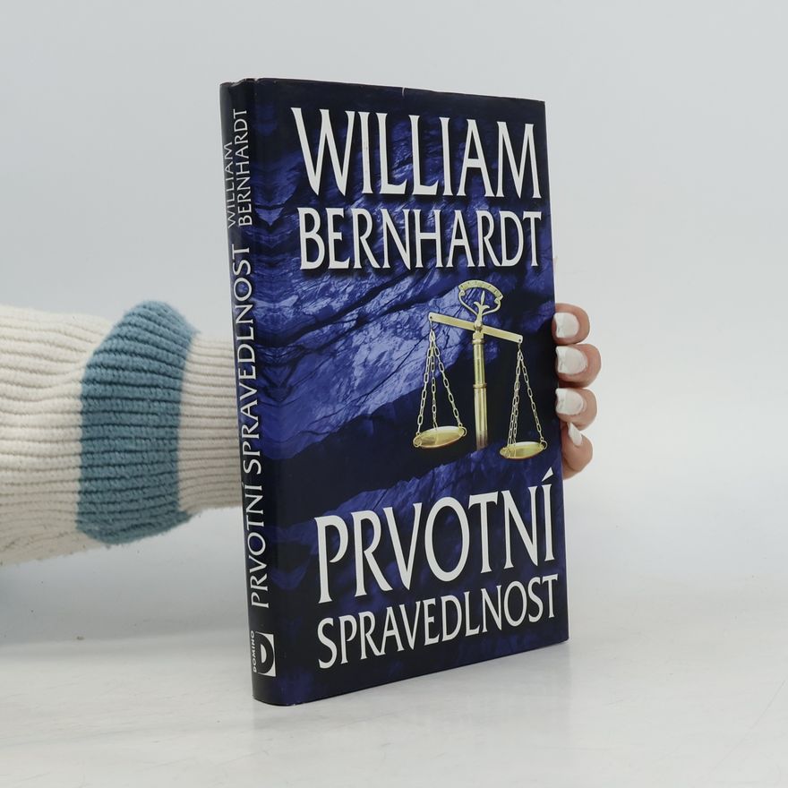 Bernhardt William Prvotní spravedlnost