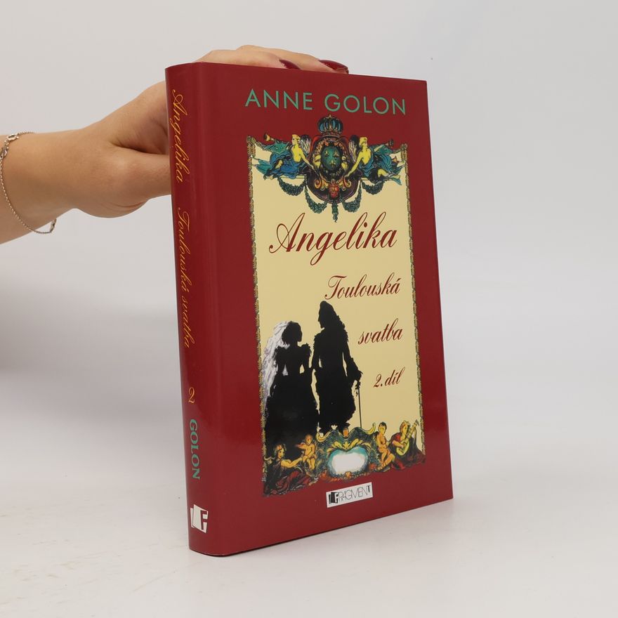 Anne Golon Angelika - Toulouská svatba (2.díl)