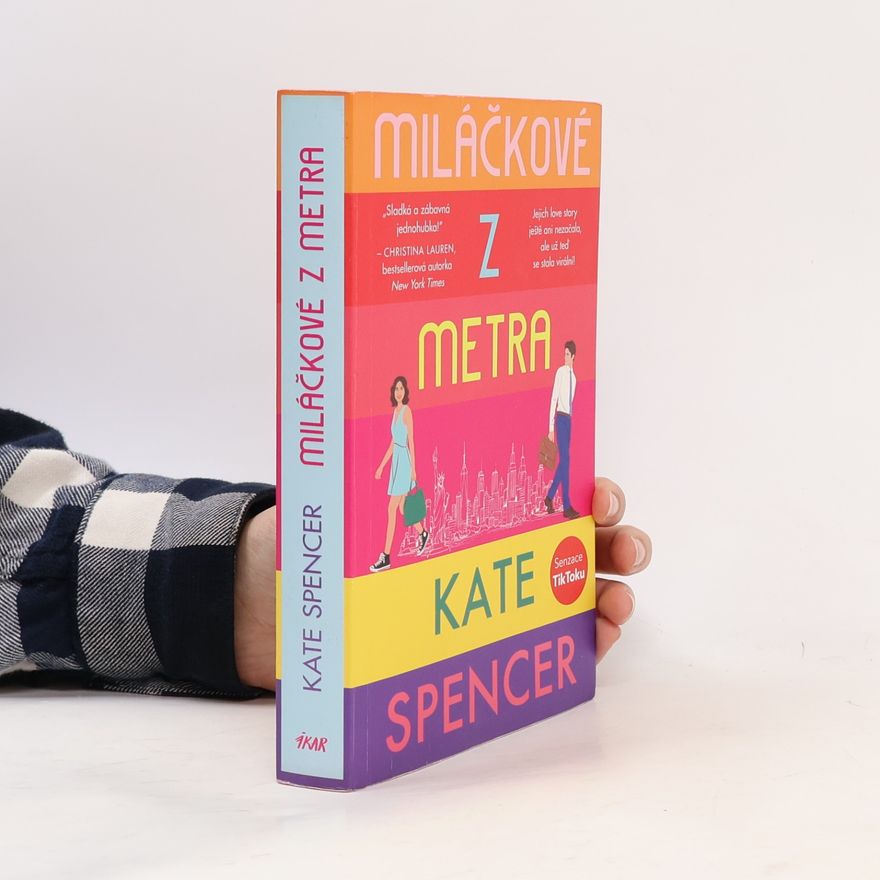 Kate Spencer Miláčkové z metra