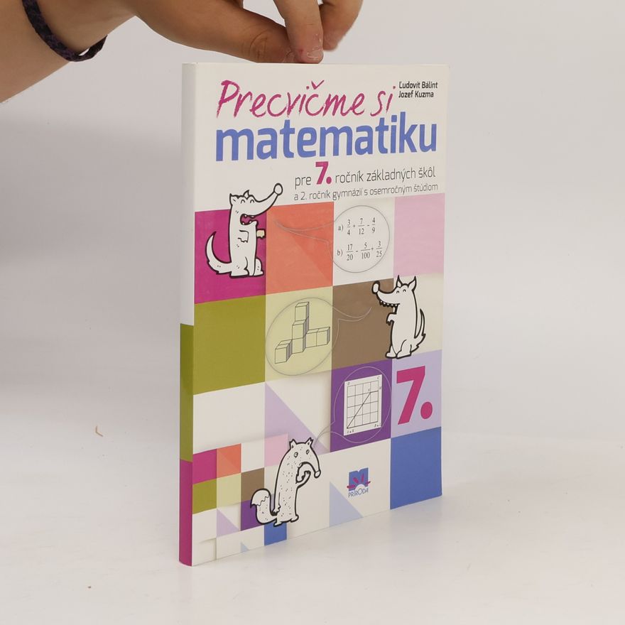 Bálint, Ľudovit Precvičme si matematiku pre 7. ročník základných škôl